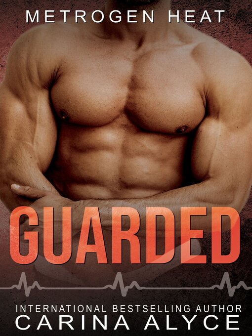 Title details for Guarded by Carina Alyce - Available